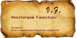 Vesztergom Fausztusz névjegykártya